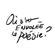 Où s’est envolée la poésie?